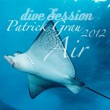 Air - The Deep Dive Session - PATRICK GRAU