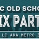 MOC Old Skool Mix Party (Xmas Weekend) 12-28-15