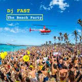 Dj FAST - The Beach Party