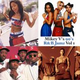 Mikey V - 90's R&B Jamz Vol. 1