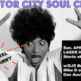 MOTOR CITY SOUL CLUB: Dan Austin - April 6, 2014 - Lager House, Detroit
