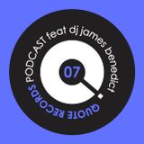 Quote Records Podcast Episode 07 ft James Benedict