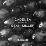 Cadenza Podcast 167 - Sean Miller (Source)