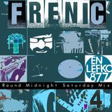 Frenic Round Midnight Saturday Mix Part 4 on En Lefko 87.7