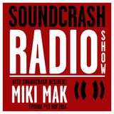 Soundcrash Radio Show Ep. 17 - with Miki Mak