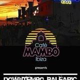 Cafe Mambo Downtempo Balearic DJ Competition 2013