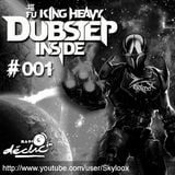 Fu King Heavy Dubstep Inside SP #001 (Off-serie special promo) - Skyloox (Radio Declic FM)