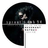 NOUS FM - sprout's dub 94 (Revenant x Batsu) - 6THE NOVEMBER 2015