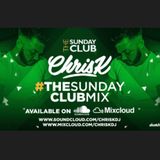 CHRIS K PRESENTS #THESUNDAYCLUBMIX