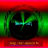 Deep Wibe Industry Deep Vibe Session #4