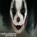 Radouzieme - April Disarray