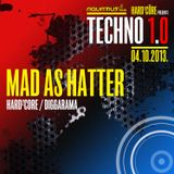 MAD AS HATTER - Live @ Hard²Core presents TECHNO 1.0 (Aquarius A1, Zagreb - 04.10.2013)