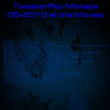 TweakerRay at the Movies Mixtape #2
