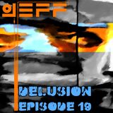 Jeff - delusion episode 019 - nov 10, 2014