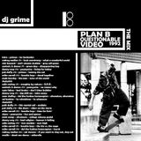 dj grime -Plan B Questionable video the mix-
