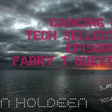 Kevin Holdeen - Dancing Days: Tech Sellections 011 - Fabry T Guest Mix