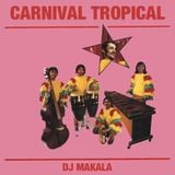 Dj Makala "Baile Carnival Tropical Mix"