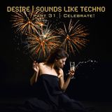 Sounds Like Techno - Part 31 "Celebrate"