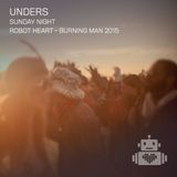 Unders – Robot Heart - Burning Man 2015