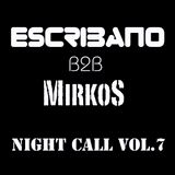 Night Call vol.7 ESCRIBANO (SPA) B2B MirkoS (ITA) 23072013