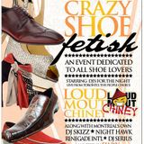 ME & MY CRAZY SHOE FETISH MARCH 17TH 2012 PROMO MIX