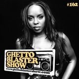 GHETTOBLASTERSHOW #162 (jan. 11/14)