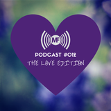 mofidelity.co Podcast #012: The Love Edition
