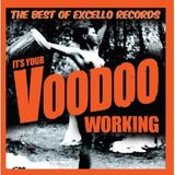 It's Your Voodoo Workin'