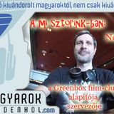 A mi sztorink - Németh Attila, Greenbox film-club