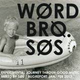 WORD Brother SØS11 experimental set mixtape 02_2013