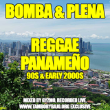Bomba & Plena - Mix de Reggae Panameño de los 90s y principio de los 2000s