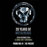 20 Years Of Metalheadz Promo Mix #2 : The Present