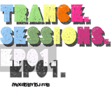 Trance Sessions EP01: Mixed By DJ Rob