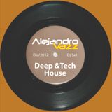 Alejandro Vazz - Deep & Tech house session