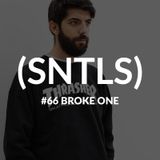 SNTLS #66: Broke One