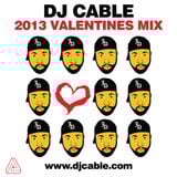DJ Cable - Valentines 2013 Mix