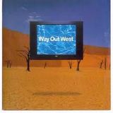 Way Out West - Live@Soma, Colorado 16/04/2002