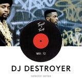 Selector Series | Vol: DJ Destroyer