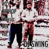 90's HIP HOP Classic Mix vol.1 - Mixed by DJ SWING by DJ