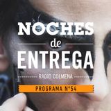 NOCHES DE ENTREGA N°54_13-10-2013
