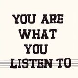 You Are What You Listen To 2011