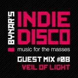 Bynar's Indie Disco Guest Mix #8 - Veil Of Light