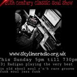31 5 15 20th century classic soul show dj radigan.