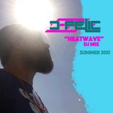 D-Felic "HEATWAVE" DJ MIX Summer 2015