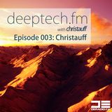 Deeptech.fm with Christauff - Episode 003