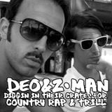 deo&z-man diggin in their crates for country rap and trill dj-mix