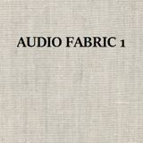 Audio Fabric - 1