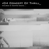 Miejsca w techno, gdzie... #04: Concept Of Thrill