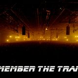Remember the trance