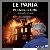 Interview de Christophe Bellan, auteur de l'ouvrage " Le paria, de la lumière à l'enfer "